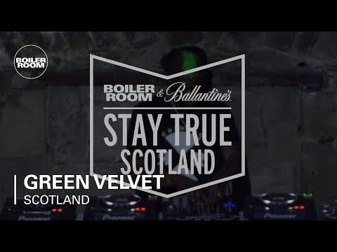 Green Velvet Boiler Room & Ballantine's Stay True Scotland DJ Set